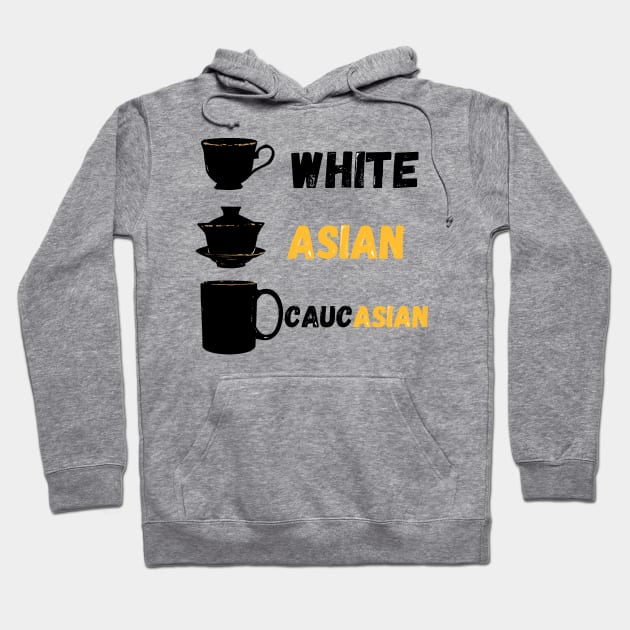 White Asian Caucasian (Hapa) Joke Design Hoodie by AZNSnackShop